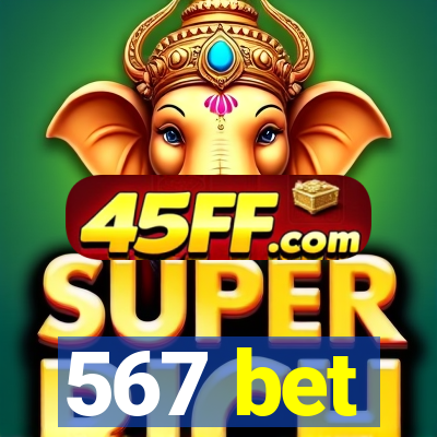 567 bet